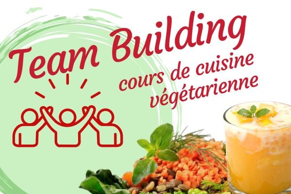 TEAM BUILDING  Cours de cuisine végétarienne
